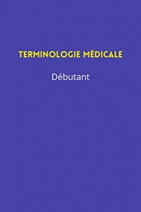 Terminologie médicale : Débutant (2022)