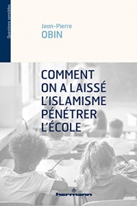 Comment on a laissé l'islamisme pénétrer l'école (2022)