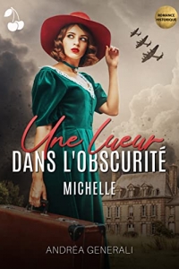 Une lueur dans l'obscurité: Michelle (2022)