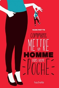 Comment mettre un homme dans votre poche (Développement personnel) (2022)