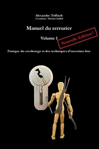 Manuel du Serrurier, Volume 1, Nouvelle édition (2022)