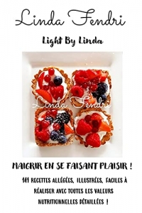 Light By Linda - Maigrir en se faisant plaisir !  (2022)