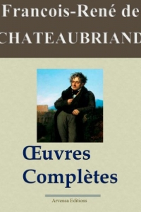 Chateaubriand : Oeuvres complètes et annexes - 49 titres  (2022)