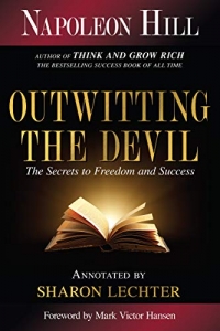 Outwitting the Devil: The Secret to Freedom and Success  (2022)