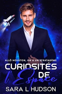 Curiosités de l'Espace: Allô Houston, on a un stratagème (Série de L'Espace t. 3) (2022)