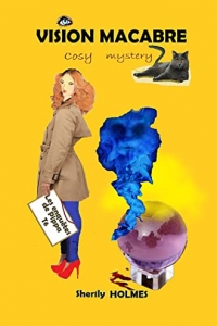 VISION MACABRE: un meurtre mystérieux, une enquête cosy et humoristique (Les enquêtes de Pippa t. 6) (2022)