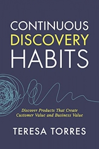 Continuous Discovery Habits (2022)