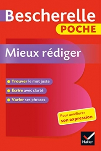 Bescherelle poche Mieux rédiger : L'essentiel pour améliorer son expression (2022)