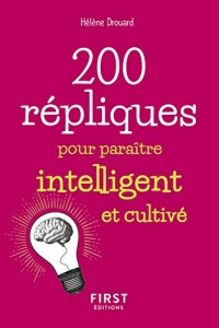 Petit livre de - 200 répliques pour paraître intelligent et cultivé (2022)