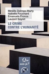 Le crime contre l'humanité: « Que sais-je ? » n° 3863  (2022)