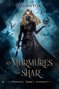 Les Murmures du Shar - Tome 1: Une saga de fantasy épique (2022)
