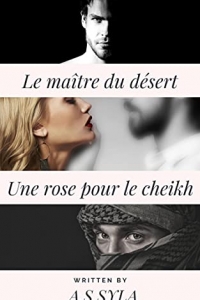Le maître du désert ( Une rose pour le cheikh )  (2022)