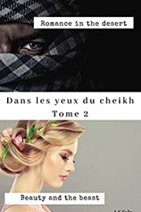 Dans les yeux du cheikh: Tome 2 (2022)