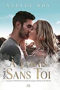 À Jamais Sans Toi: Tome 2 (2022)