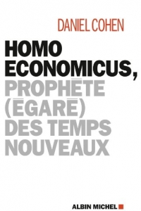 Homo economicus : Prophète (égaré) des temps nouveaux (2022)