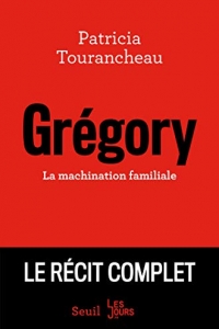 Grégory - La machination familiale (Documents (H.C))  (2022)