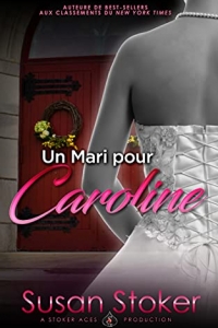 Un Mari pour Caroline (Forces Très Spéciales t. 4) (2022)