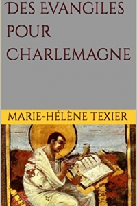 Des Evangiles pour Charlemagne (2022)