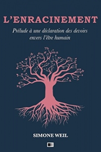 L'Enracinement : Prélude à une déclaration des devoirs envers l’être humain (2022)