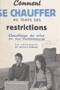Comment se chauffer au temps des restrictions (2022)