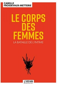 Le Corps des femmes: La bataille de l'intime (2022)