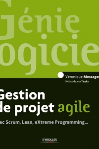 Gestion de projet agile: avec Scrum, Lean, eXtreme Programming (2022)
