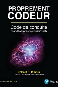 Proprement codeur: Code de conduite pour développeur professionnel (2022)