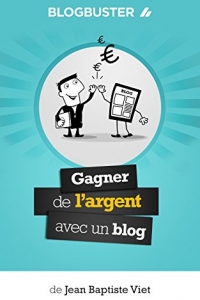 BlogBuster : Gagner de l'Argent avec un Blog (2022)