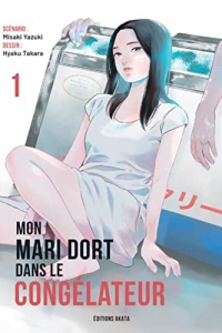 Mon mari dort dans le congélateur - Tome 1 (2022)