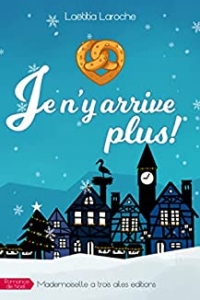 Je n'y arrive plus ! (Romance de Noël) (2022)