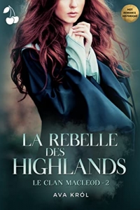 La Rebelle des Highlands: Le Clan MacLeod - 2 (L'Insoumise des Highlands) (2022)