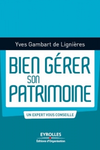 Bien gérer son patrimoine  (2022)