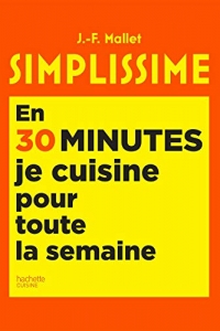 Simplissime En 30 minutes je cuisine pour toute la semaine (2022)