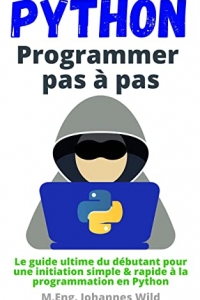 Python | Programmer pas à pas (2022)
