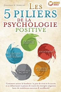 Les 5 piliers de la psychologie positive (2022)