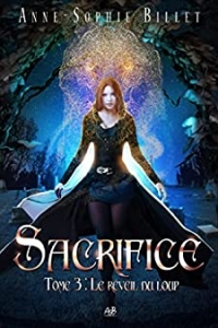 Sacrifice - tome 3 : le réveil du loup (2022)