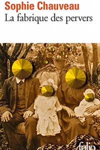 La fabrique des pervers  (2022)