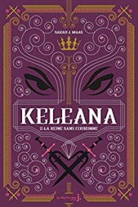 Keleana, tome 2 La Reine sans Couronne (2022)