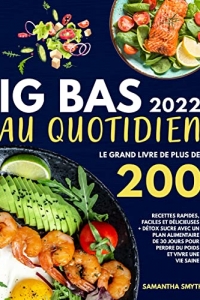 IG Bas au Quotidien 2022: Le Grand Livre de plus de 200 Recettes (2022)