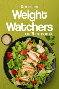 Recettes Weight Watchers au Thermomix (2022)