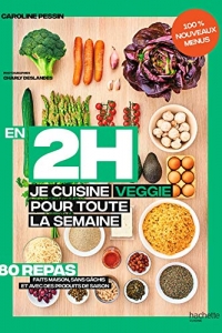 En 2 h je cuisine veggie pour toute la semaine tome 2 (2022)