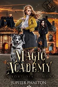 Le sort des démons (Magic Academy t. 5) (2022)