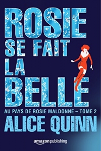 Rosie se fait la belle (Au pays de Rosie Maldonne t. 2)  (2022)