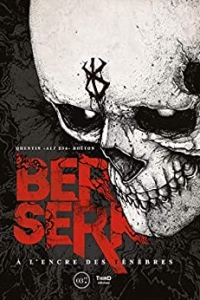 Berserk: A l’encre des ténèbres (Force) (2022)