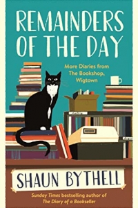 Remainders of the Day: More Diaries from The Bookshop, Wigtown (2022)