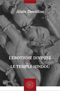 L’érotisme divinisé – Le temple hindou (2022)