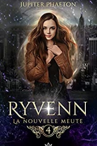 La nouvelle meute (Ryvenn t. 4) (2022)