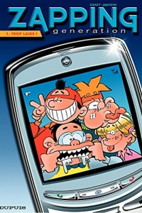 Zapping Generation - Tome 1 - Trop laids ! (2022)