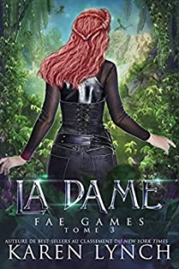 La Dame (Fae Games French t. 3) (2022)