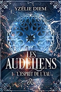 Les Audeliens: 1 - L'Esprit de l'eau (2022)